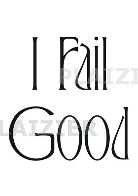 I Fail Good (p 6252)